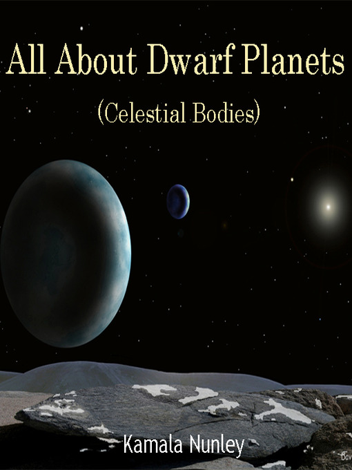 Title details for All About Dwarf Planets by Kamala Nunley - Available